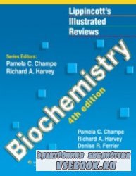Lippincott's Illustrated Reviews: Biochemistry, Fourth edition