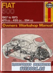 FIAT 500 1957 to 1973. Owners Workshop Manual.
