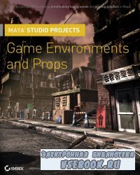 Maya Studio Projects: Game Environments and Props