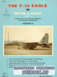 The F-15 Eagle in Detail & Scale Part 1 (D&S Series II No. 1 Revised Edition)
