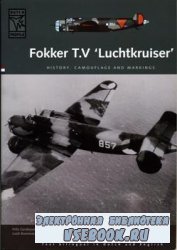 Fokker T.V 'Luchtkruiser'- History, Camouflage and Markings (Dutch Profil ...