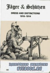 Jäger and Schützen: dress and distinctions 1910-1914