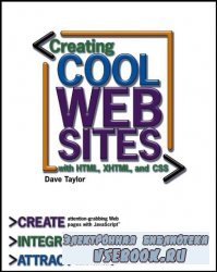 Creating Cool Web Sites with HTML, XHTML and CSS