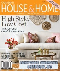 Canadian House and Home Magazine #6  June 2010