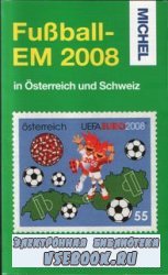 Michel. Fusball - EM 2008 in Osterreich und Schweiz.