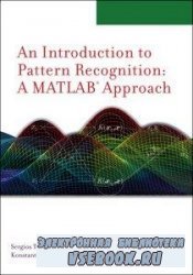 An Introduction to Pattern Recognition: A MATLAB Approach