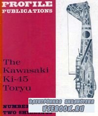The Kawasaki Ki-45 Toryu (Profile Publications Number 105)