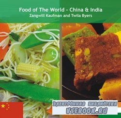 Food of The World - China & India