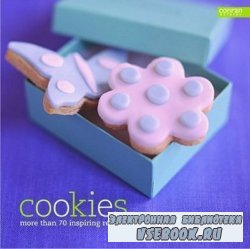 Cookies: More Than 70 Inspiring Recipes