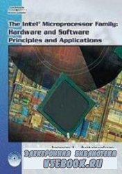 The Intel Family Of Microprocessors: Hardware and Software Principles and Applications