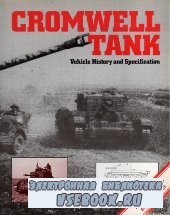 Cromwell Tank - Vehicle History and Specification