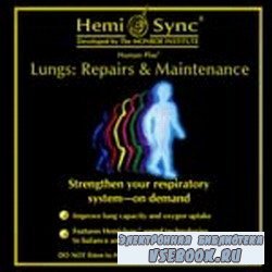Hemi-Sync - Lungs: Repairs & Maintenance