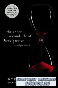 Stephenie Meyer /  . The Short Second Life of Bree Tanner (Audi ...