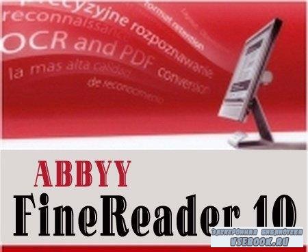 ABBYY FineReader 10.   (2010/CamRip)