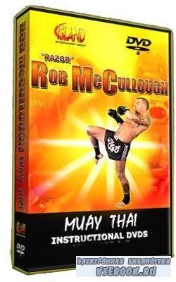      / Rob McCullough Muay Thai Instructional (2009/DVDRip)