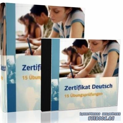  Zertifikat Deutsch 15 Ubungsprufungen (+)