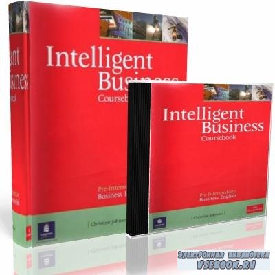 C. Johnson. Intelligent Business Pre-Intermediate ( )