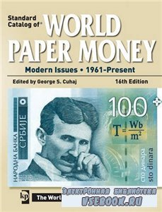 Standard Catalog of World Paper Money. Modern Issues 1961-Present,17th Edition
