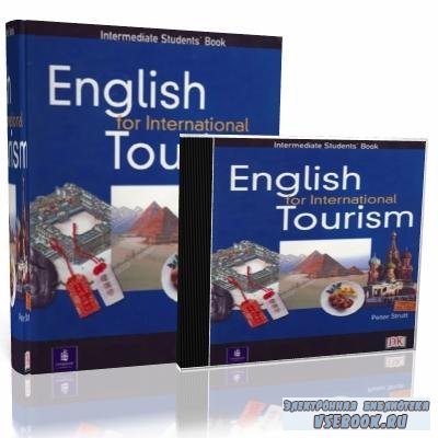 Peter Strutt. English for International Tourism. Intermediate ( )