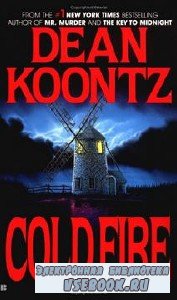 Dean Koontz /  . Cold Fire /   (Audiobook /)