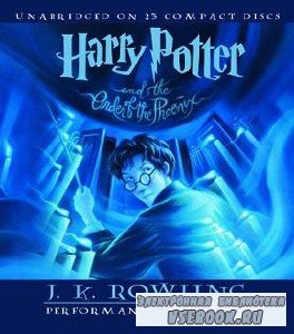 J.K. Rowling. Harry Potter and the Order of the Phoenix /     ...