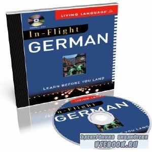 In-Flight German. Learn Before You Land ()