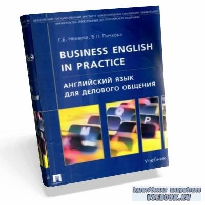 . . Business English In Practice.      