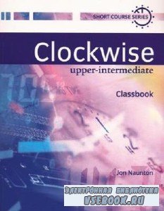 Jon Naunton. Clockwise Upper-Intermediate ( )