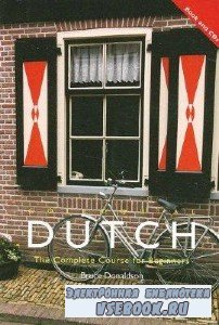 B. Donaldson. Colloquial Dutch. The Complete Course for Beginners (  ...