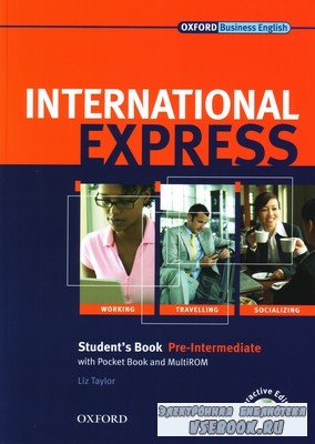 L. Tailor. International Express Pre-Intermediate ( )