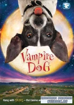   - / Vampire Dog   (2012/ DVDRip/ 1,45 