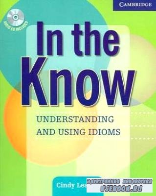 C. Leaney. In the Know. Understanding and Using Idioms ( )