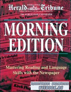 MORNING EDITION - Mastering Reading and Language Skills with the Newspaper