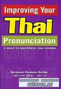 B. Becker. Improving your Thai Pronunciation: A Guide to Mastering Thai Sou ...
