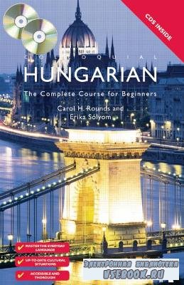C. Rounds. Colloquial Hungarian. The Complete Course for Beginners ( )
