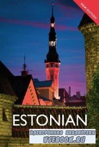 C. Moseley. Colloquial Estonian. The Complete Course For Beginners ( )