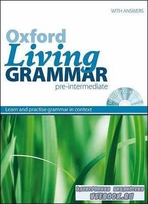 M. Harrison. Oxford Living Grammar Pre-Intermediate ( )