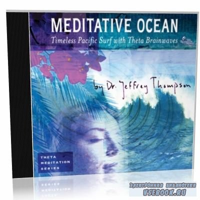 J. Thompson. Meditative Ocean ( )