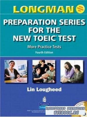 L. Lougheed. Longman Preparation Series for the New TOEIC Test. Fourth Edition ( )