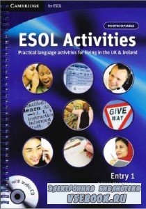 L. Harrison. ESOL Activities. Practical language activities for living in the UK & Ireland. Entry 1 ( )