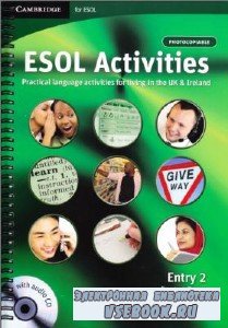 E. Boyd. ESOL Activities. Practical language activities for living in the UK & Ireland. Entry 2 ( )