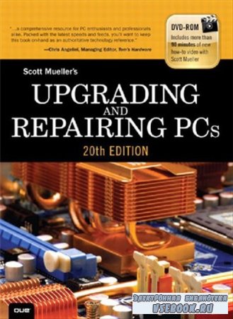    , 20-  / Upgrading and Repairing PCs, 20th  ...