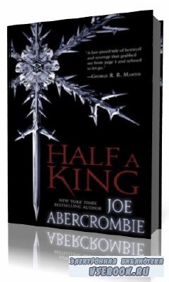 Joe  Abercrombie  -  Half a King  ()    author