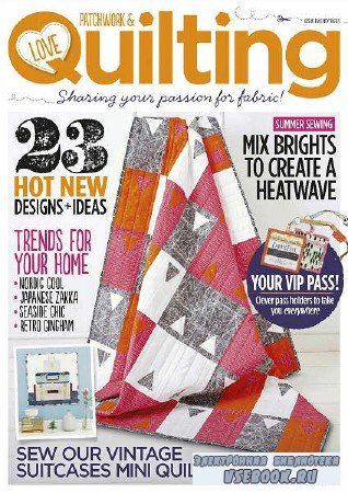 Love Patchwork & Quilting Issue 23 - 2015