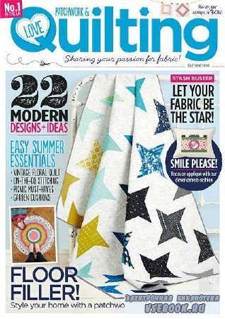 Love Patchwork & Quilting  Issue 24 - 2015