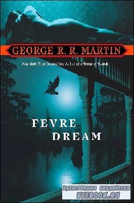 George  Martin  -  Fevre Dream  ()    Ron Donachie