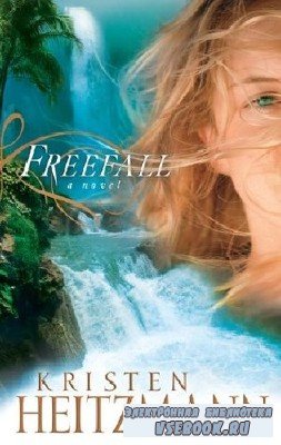 Kristen  Heitzmann  -  Freefall  ()    Cristine McMurdo-Wal ...