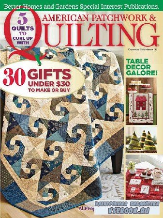 American Patchwork & Quilting - December - 2015