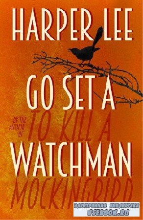   -  Go set a watchman [  ]