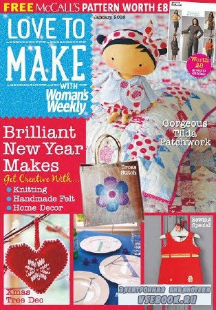 Love to make with Woman's Weekly - January - 2016